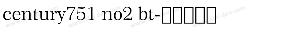 century751 no2 bt字体转换